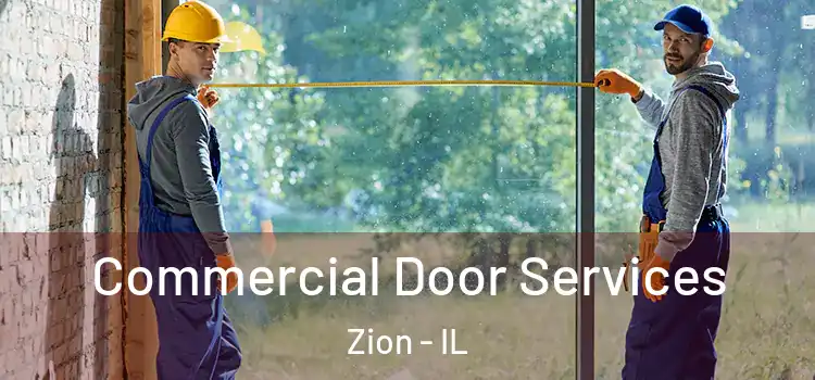Commercial Door Services Zion - IL