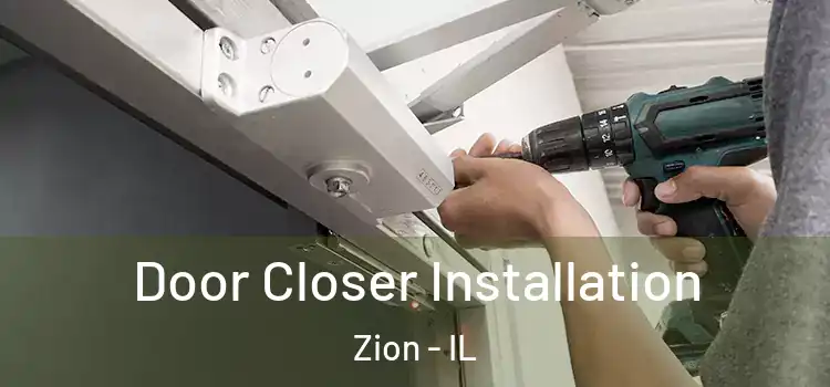 Door Closer Installation Zion - IL