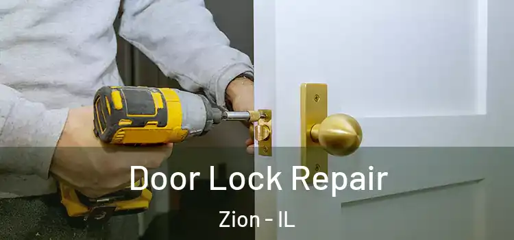 Door Lock Repair Zion - IL