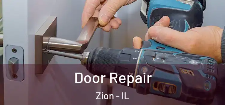 Door Repair Zion - IL