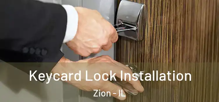 Keycard Lock Installation Zion - IL