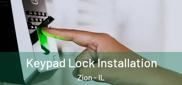 Keypad Lock Installation Zion - IL