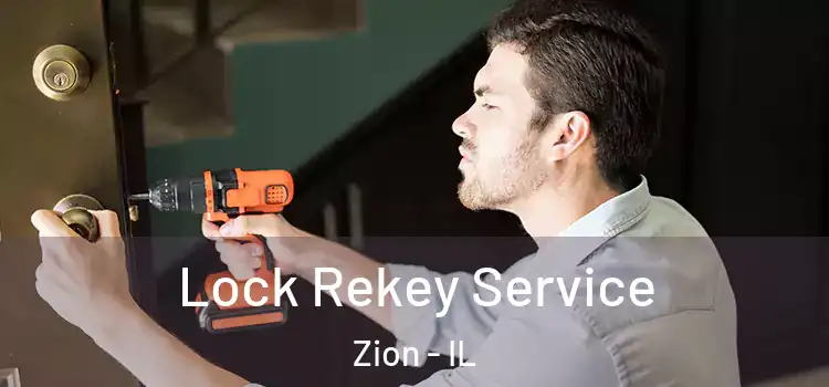 Lock Rekey Service Zion - IL