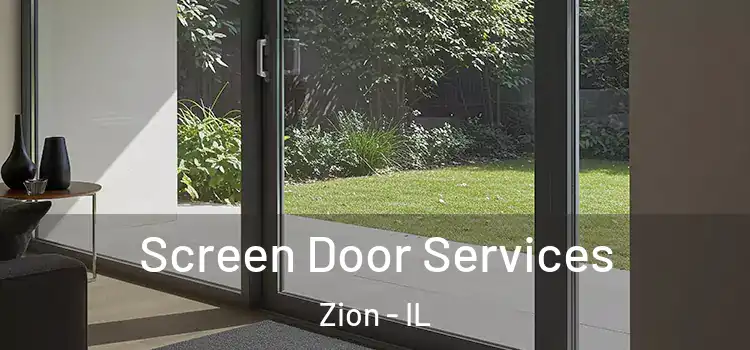 Screen Door Services Zion - IL