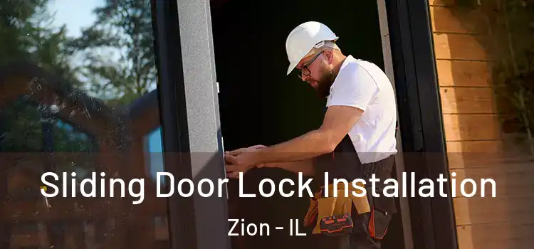 Sliding Door Lock Installation Zion - IL