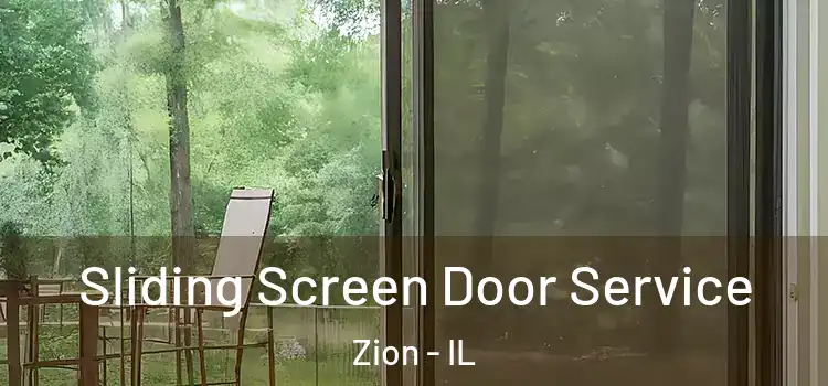 Sliding Screen Door Service Zion - IL